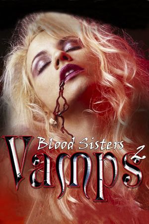 Vamps 2: Blood Sisters's poster image