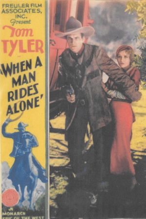 When a Man Rides Alone's poster