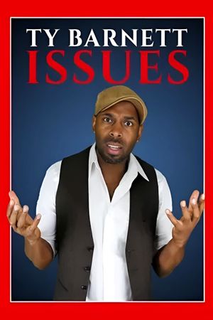 Ty Barnett: Issues's poster