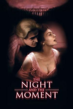 The Night and the Moment's poster