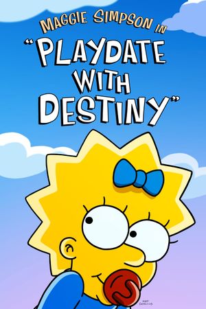 Maggie Simpson in "Playdate with Destiny"'s poster