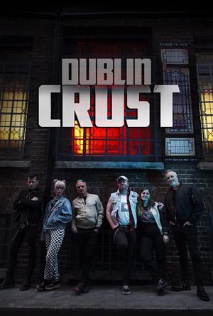 Dublin Crust's poster