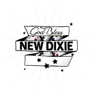 God Bless New Dixie's poster