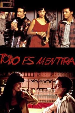 Todo es mentira's poster