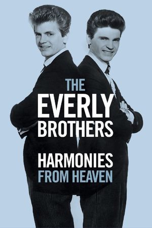 The Everly Brothers: Harmonies From Heaven's poster