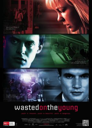 Wasted on the Young's poster