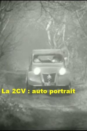 La 2CV : auto portrait's poster image