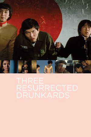Three Resurrected Drunkards's poster