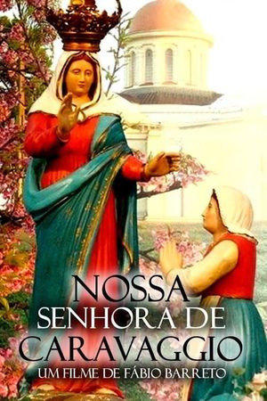 Nossa Senhora de Caravaggio's poster