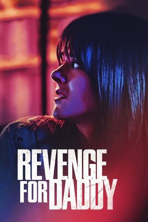 Revenge for Daddy's poster
