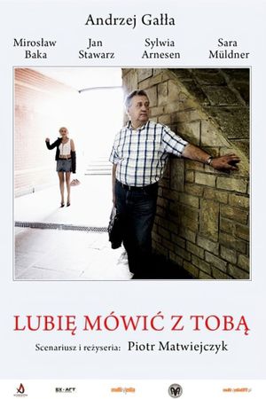 Lubie mówic z toba's poster