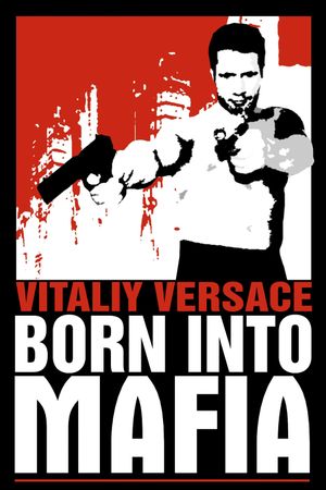 Born Into Mafia's poster