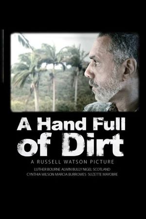 A Hand Full of Dirt's poster