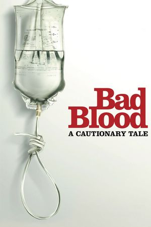 Bad Blood: A Cautionary Tale's poster