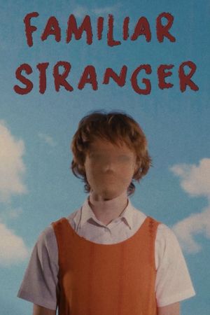 Familiar Stranger's poster
