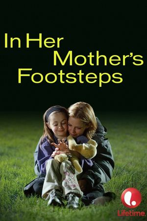 In Her Mother's Footsteps's poster