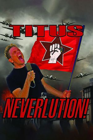 Christopher Titus: Neverlution's poster