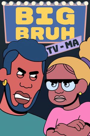Big Bruh's poster