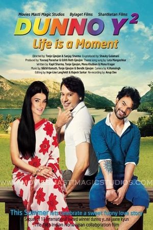 Dunno Y 2... Life Is a Moment's poster