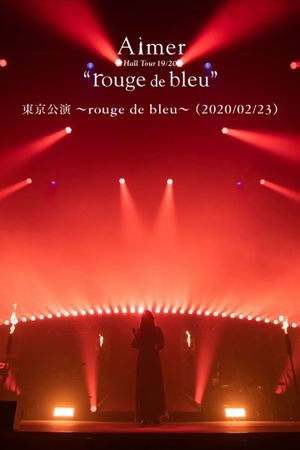 Aimer Hall Tour 19/20 “rouge de bleu” 東京公演 ～rouge de bleu～'s poster