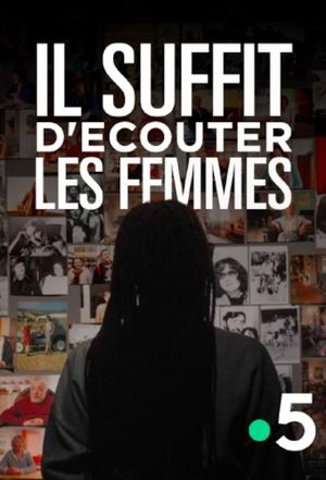 Il suffit d’écouter les femmes's poster