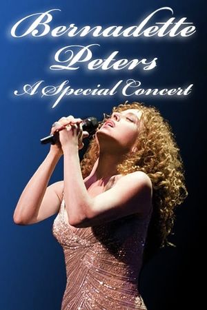 Bernadette Peters: A Special Concert's poster