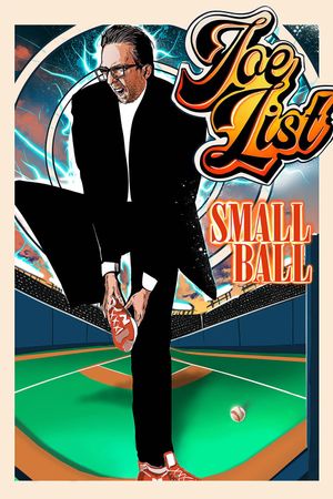 Joe List: Small Ball's poster