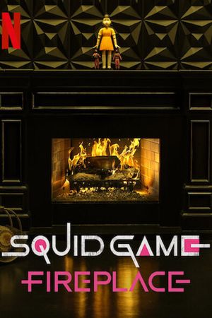 Squid Game: Fireplace's poster