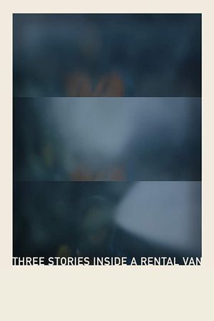 Three Stories Inside a Rental Van's poster