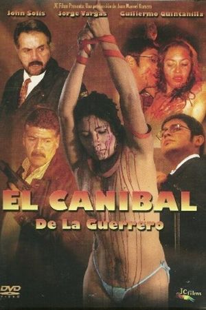 El caníbal de la Guerrero's poster
