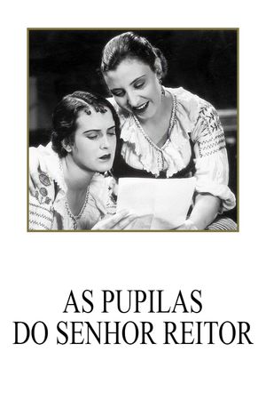 As Pupilas do Senhor Reitor's poster