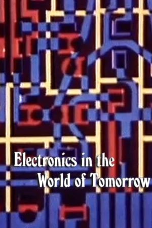 Electronics in the World of Tomorrow's poster