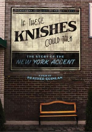 If These Knishes Could Talk: The Story of the NY Accent's poster