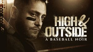 High & Outside: A Baseball Noir's poster
