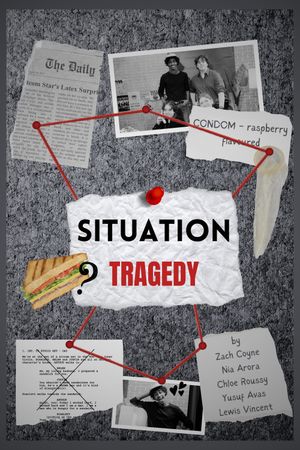 Situation Tragedy's poster