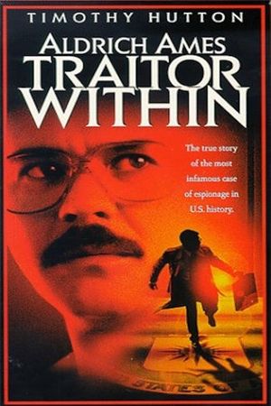 Aldrich Ames: Traitor Within's poster
