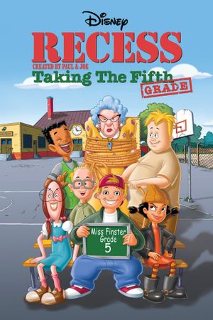 Recess: Taking the Fifth Grade's poster