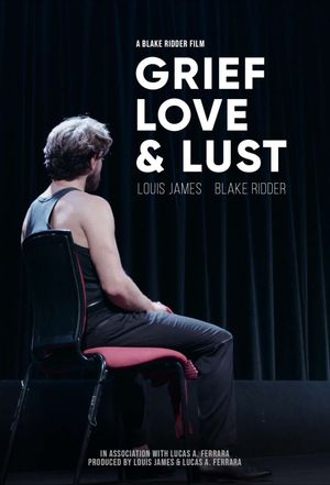 Grief, Love & Lust's poster