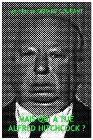 Mais qui a tué Alfred Hitchcock?'s poster