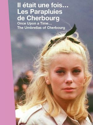 Once Upon a Time... The Umbrellas of Cherbourg's poster image