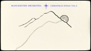 Manchester Orchestra: Christmas Songs Vol. 2's poster