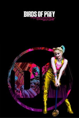 Birds of Prey and the Fantabulous Emancipation of One Harley Quinn's poster