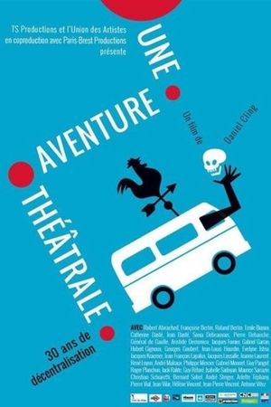Une aventure théâtrale, 30 ans de décentralisation's poster
