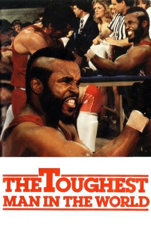 The Toughest Man in the World's poster