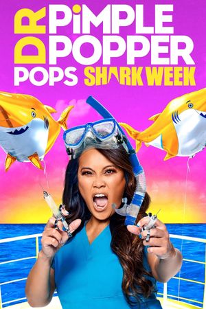 Dr. Pimple Popper Pops Shark Week's poster