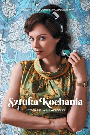 The Art of Loving: Story of Michalina Wislocka's poster