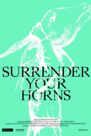 Surrender Your Horns's poster