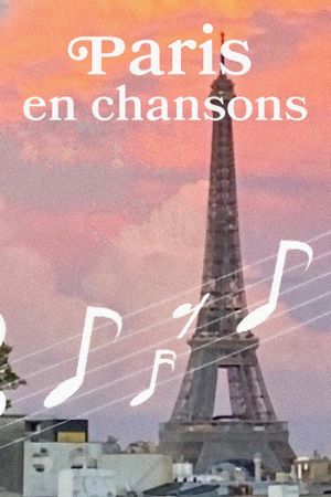 Paris en chansons's poster