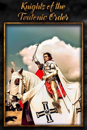 Knights of the Teutonic Order's poster