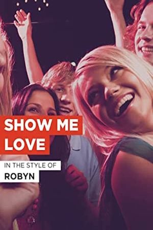 Show Me Love's poster